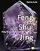 Feng Shui Jing: Feng Shui und die Heilkraft der Steine by 