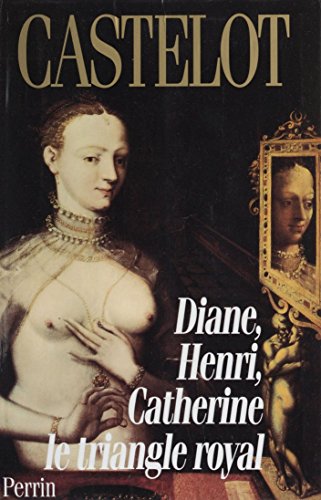 couverture de : Diane, Henri, Catherine