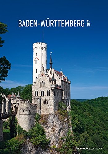 Baden-Württemberg 2017 - Bildkalender (24 x 34) - Landschaftskalender