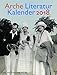 Produktbild Arche Literatur Kalender 2018: Thema: Ruhe und Bewegung