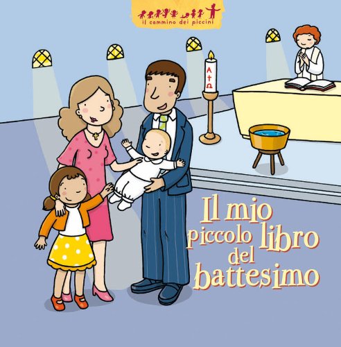 Il mio piccolo libro del battesimo libro