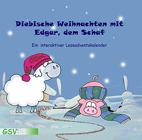 Pdf Diebische Weihnachten Mit Edgar Dem Schaf Ein Interaktiver Leseadventskalender Download Rajaavinash
