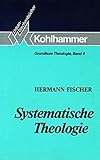 Grundkurs Theologie: Systematische Theologie: Konzeptionen und Probleme im 20. Jahrhundert (Urban-taschenbucher, Band 426) by 