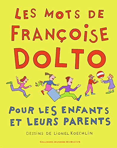 couverture de : Les mots de Fran&ccedil;oise Dolto pour les enfants et leurs par...