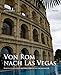 Von Rom nach Las Vegas: Rekonstruktionen antiker römischer Architektur 1800 bis heute by 