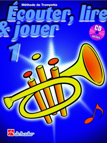 Télécharger Ecouter, Lire & Jouer 1 Trompette Livre eBook France