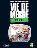 Vie de merde, Tome 2 : Les profs