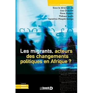 Les migrants acteurs des changements politiques en Afrique ? (Ouvertures sociologiques)