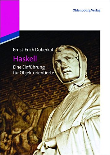 Haskell: Eine Einführung für Objektorientierte: Eine Einführung für Objektorientierte