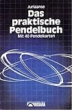 Das praktische Pendelbuch. Mit Pendel aus Messing by 