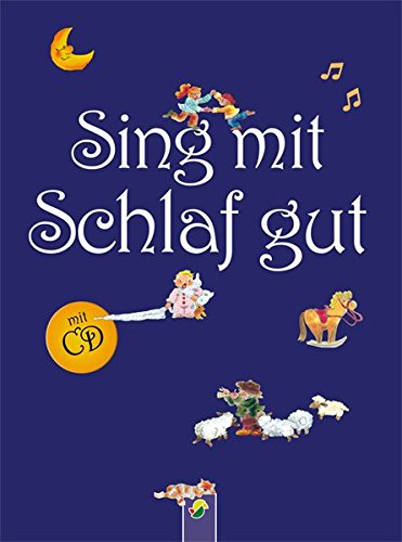 Sing mit - Schlaf gut: mit CD
