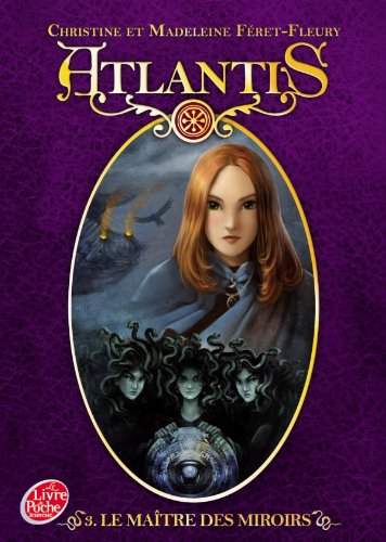 Le maître des miroirs (3)