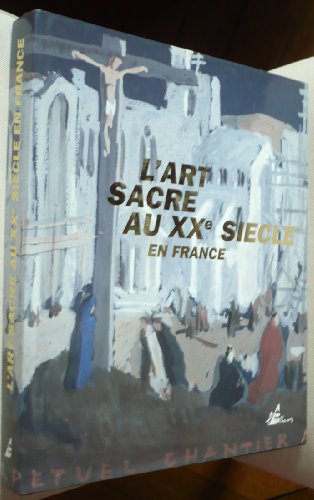L'Art Sacré au XXe siècle en France gratuit
