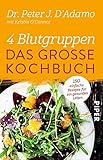 Image de 4 Blutgruppen - Das große Kochbuch: 150 einfache Rezepte für ein gesundes Leben