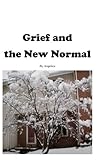 Image de Grief and The New Normal (English Edition)