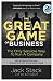 The Great Game of Business, Expanded and Updated: The Only Sensible Way to Run a Company by