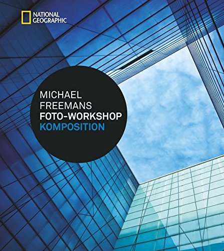 Download Michael Freemans Foto-Workshop Komposition Download Michael Freemans Foto-Workshop Komposition