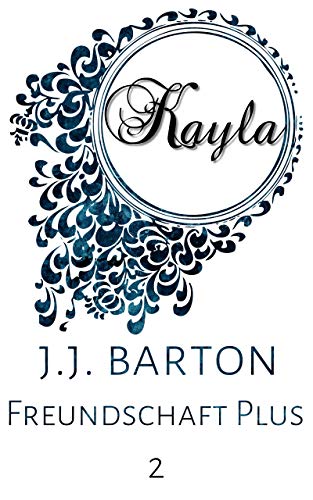 Kayla: Freundschaft Plus