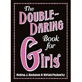 The Double-Daring Book for Girls