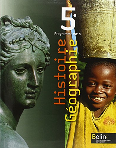 Download Histoire Géographie 5e : Programme 2010, format compact Download Histoire Géographie 5e : Programme 2010, format compact