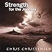 Produktbild Strength for the Journey by Chris Christensen (2009-11-17)