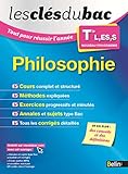 Les Clés du Bac - Tout pour réussir l'année - Philosophie Term L, ES, S
