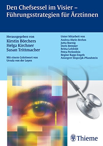 Preisvergleich Produktbild Den Chefsessel im Visier - Führungsstrategien für Ärztinnen