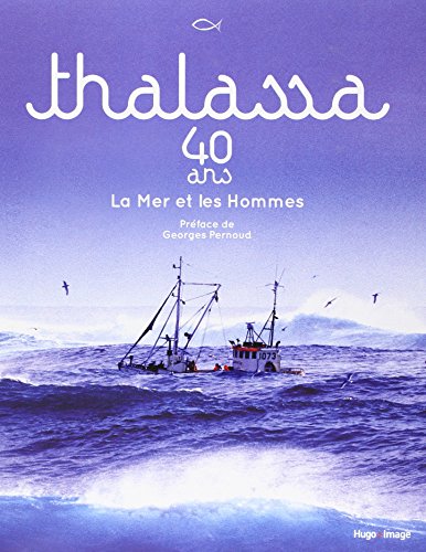 couverture de : Thalassa, 40 ans