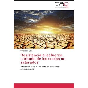 Resistencia al esfuerzo cortante de los suelos no saturados: Utilización del concepto de esfuerzos equivalent