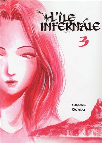 L'île infernale — Tome 3