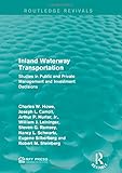 Image de Inland Waterway Transportation: Studies in Public and Private Management and Investment Decisions