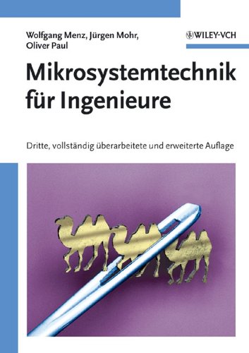 Download Mikrosystemtechnik für Ingenieure: Vollstandig Uberarbeitete Und Erweiterte Auflage v