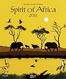 Spirit of Africa 2011. Art Kunstkalender by