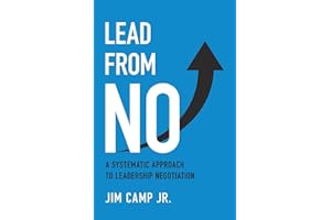 Lead from No: A Systematic Approach to Leadership Negotiation