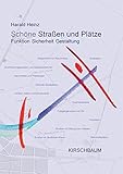 Image de Schöne Straßen und Plätze: Funktion Sicherheit Gestaltung