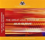Great Love Songs of Julio Iglesias - Julio Iglesias