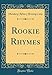 Produktbild Rookie Rhymes (Classic Reprint)