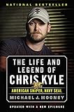 The Life and Legend of Chris Kyle: American Sniper, Navy SEAL by 