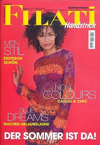 Preisvergleich Produktbild Filati: Handstrick 40 Sommerideen 2010 (Illustrierte Ausgabe inkl. Strickschriften) [Handarbeits-Journal / Broschiert] (Ratgeber Handarbeit & Mode)