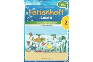 Ferienheft Lesen 2. Klasse Volksschule: Zur Vorbereitung auf die 3. Klasse Volksschule (Ferienhefte Volksschule)