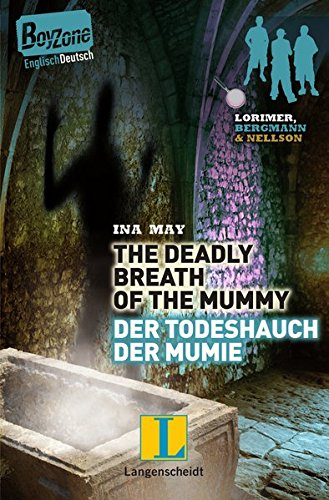 The Deadly Breath of the Mummy – Der Todeshauch der Mumie (Boy Zone)
