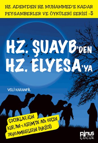 Preisvergleich Produktbild Hz. Suaybden Hz. Elyesaya 5: Peygamberler ve Öyküleri Serisi 5