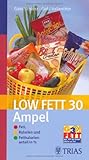 Image de Low Fett 30 Ampel: Fett, Kalorien und Fettkalorienanteil in % (Ampeln)