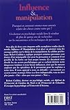 Image de Influence et manipulation : Comprendre et maîtriser les mécanismes et les techniques de persuasion
