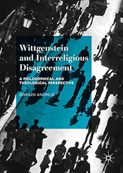 Book Cover for Wittgenstein and Interreligious Disagreement: A Philosophical and Theological Perspective