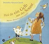 Image de Hol dir ein Gelb aus der Sonne. 2 CDs. . Meine allerschönsten Lieder