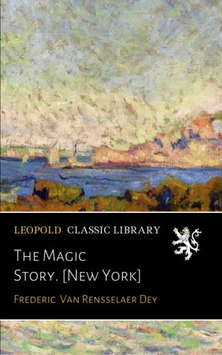The Magic Story. [New York]