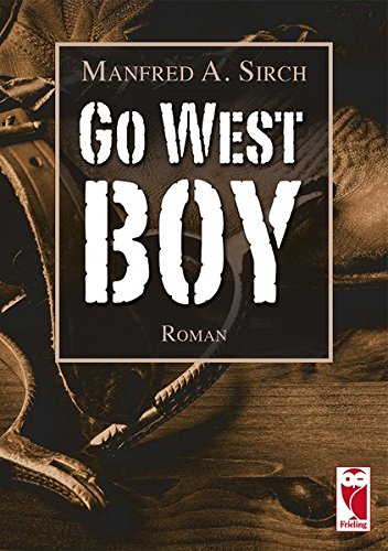 Go West Boy: Roman
