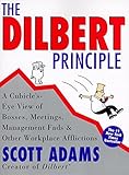 The Dilbert Principle: A Cubicle's-Eye View of Bosses, Meetings, Management Fads & Other Workplace Afflictions by Scott Adams (1997-04-24) by 