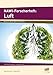 Produktbild NAWI-Forscherheft: Luft: Fachinhalte erarbeiten - Fachsprache üben (7. und 8. Klasse)